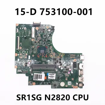 753100-001 753100-501 753100-601 висок клас дънна Платка за лаптоп HP 15-D 250 G2 дънна Платка с процесор SR1SG N2820 тествана е НОРМАЛНО