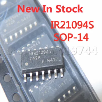 5 Бр./ЛОТ IR21094STRPBF IR21094S СОП-14 SMD600V полумостовая на чип за водача порта В наличност НОВА оригинална чип