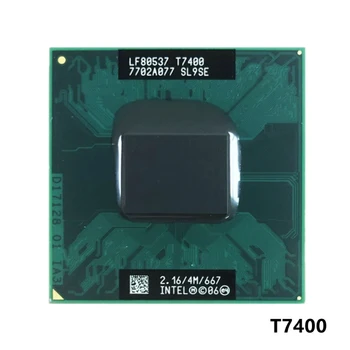 оригиналния cpu Intel за лаптоп Core 2 Duo T7400 процесор 4 М Гнездо 479 Кеш/2,16 Ghz/667/Двуядрен процесор за лаптоп PGA478